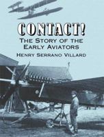 Contact! The Story of the Early Aviators 0486423271 Book Cover