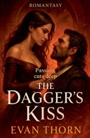 The Dagger's Kiss (Romantasy) B0FQFW2S8V Book Cover