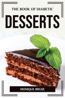 The Book of Diabetic Desserts 1804775657 Book Cover