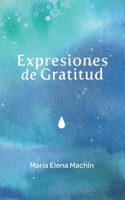 Expresiones de gratitud (Spanish Edition) 8413739195 Book Cover
