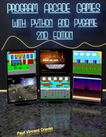 Program Arcade Games: With Python and Pygame 1500825964 Book Cover