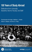 100 Years of Study Abroad: Reflections from University' on one line, and 'Students, Alumni, Faculty, and Staff (International and comparative education series) B0GDQ9RV2D Book Cover
