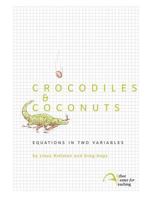 Crocodiles & Coconuts: Equations in Two Variables 0982136331 Book Cover