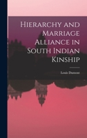 Hierarchy and Marriage Alliance in South Indian Kinship 1014294193 Book Cover