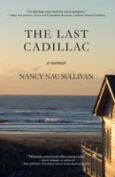 Last Cadillac : A Memoir 1611537428 Book Cover