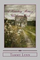 A Haunting Memory: The Cries Inside 1537597302 Book Cover