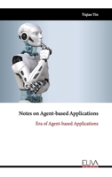 Notes on Agent-based Applications: Era of Agent-based Applications 9999320023 Book Cover
