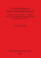 Le Mesolithique En Haute-Normandie (France): L'Exemple Du Site D'Acquigny "L'onglais" (Eure) Et Sa Contribution A L'Etude Des Gisements Mesolithiques (Bar International) 1841713848 Book Cover
