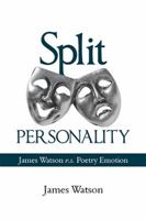 Split Personality: James Watson v.s. Poetry Emotion 1984513001 Book Cover