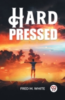 Hard Pressed 1517060982 Book Cover