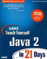 Sams Teach Yourself Java 2 in 21 Days (Teach Yourself in 21 Days Series) 0672323702 Book Cover