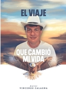 EL VIAJE QUE CAMBIO MI VIDA (Spanish Edition) B0CJXGCNZV Book Cover