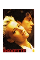 Roxette: It Must Have Been Love 145838733X Book Cover