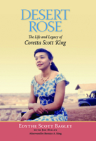 Desert Rose: The Life and Legacy of Coretta Scott King 0817317651 Book Cover