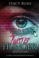 Twisted Hunger: The Twisted Duet B0CTFMPLBM Book Cover