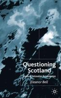 Questioning Scotland: Literature, Nationalism, Postmodernism 1403913315 Book Cover