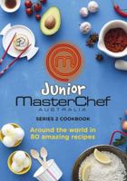 Junior MasterChef: Around the World in 80 Amazing Recipes 0732294274 Book Cover
