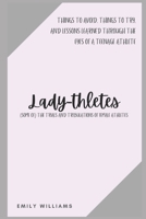 Lady-thletes: (some of) The trials and tribulations of female athletes B08WZFPLH8 Book Cover