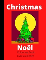 Christmas - Noel Coloring book - Livre à colorier: Easy to colour B08QRB38TS Book Cover