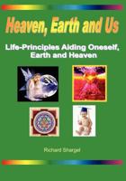 Heaven, Earth And Us 1442108959 Book Cover