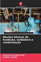 Noções básicas de fundição, soldadura e conformação 6206041751 Book Cover