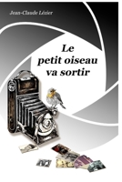 Le petit oiseau va sortir B0BWSPXCZ5 Book Cover