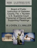 Board of Public Instruction of Gadsden County, Fla, v. Nuveen U.S. Supreme Court Transcript of Record with Supporting Pleadings 1270284797 Book Cover
