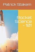 Rocket Science - 101 1977067697 Book Cover