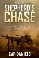 The Shepherd's Chase: A Chase Fulton Novel (Chase Fulton Novels) 1951021592 Book Cover