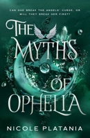 The Myths of Ophelia (The Curse of Ophelia) 196536201X Book Cover
