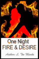 One Night: Fire & Desire 1795505559 Book Cover