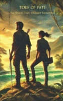 Tides Of Fate: The Storm That Changed Everything B0DTJ71T7W Book Cover