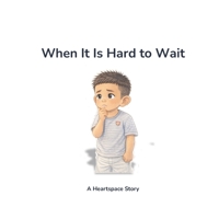 When It Is Hard to Wait (The "When" Series) B0GQYXZLYN Book Cover