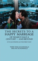 The Secrets to a Happy Marriage of Nearly Half a Century - and Beyond: B0CN7HRQZJ Book Cover