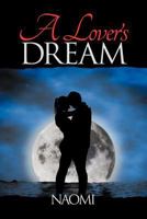 A Lover's Dream 1479712469 Book Cover