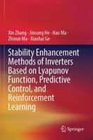 Stability Enhancement Methods of Inverters Based on Lyapunov Function, Predictive Control, and Reinforcement Learning 9811971935 Book Cover