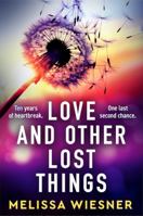 Love and Other Lost Things: A totally heartbreaking page-turner 1836185294 Book Cover