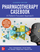 Pharmacotherapy Casebook: A Patient-Focused Approach 0071830138 Book Cover