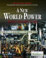 A New World Power: America from 1920 to 1945 1615306943 Book Cover
