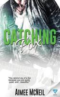 Catching Fox 1640349863 Book Cover