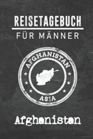 Reisetagebuch f�r M�nner Afghanistan: 6x9 Reise Journal I Notizbuch mit Checklisten zum Ausf�llen I Perfektes Geschenk f�r den Trip nach Afghanistan f�r jeden Reisenden 1712453106 Book Cover