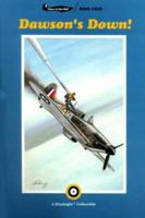 Dawson's Down! (Tales of the RAF, Book 4) (Tales of the Raf) 192903136X Book Cover