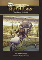 Ruth Law: The Queen of the Air 1959489011 Book Cover