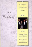 The Wedding: A Family's Coming Out Story 0380976919 Book Cover