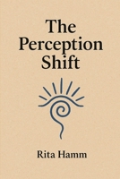 The Perception Shift B0FP58NVGM Book Cover