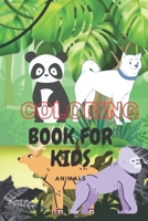 coloring book animals for kids: coloring book animals for kids aged 3-8 paperback B08NWQZWWQ Book Cover