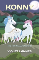 Konny: The Hornless Unicorn B088B6XW8Q Book Cover