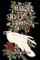 The Masque of the Silver Prince B0G22PNT1J Book Cover