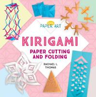 Kirigami: Paper Cutting and Folding 1532119453 Book Cover