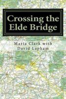 Crossing the Elde Bridge 1496091507 Book Cover